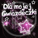 gwiazda gwiazdy napis gwiazdki dla mojej gwiazdeczki