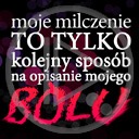 teksty napis tekst ból cierpienie napisy moje milczenie to tylko kolejny sposób na opisanie mojego bólu