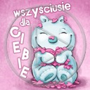 serce kot kotek serduszka koty ciebie napis tekst serduszko serca wszyściusie dla